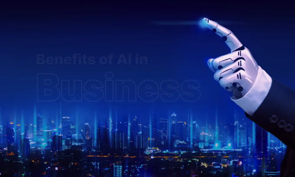 What Are the Benefits of Using AI in Business